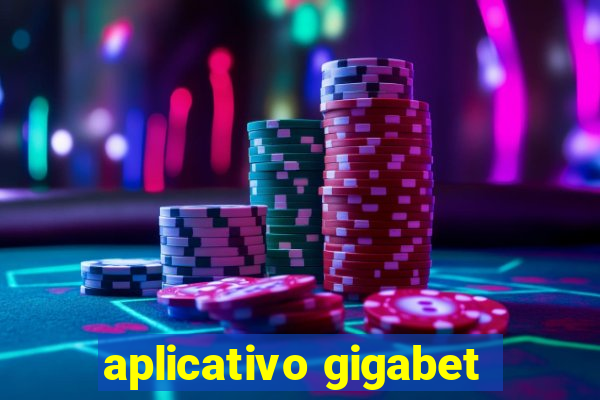 aplicativo gigabet